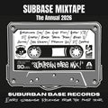 SUBBASE MIXTAPE – The Annual 2026 (Full Album)
